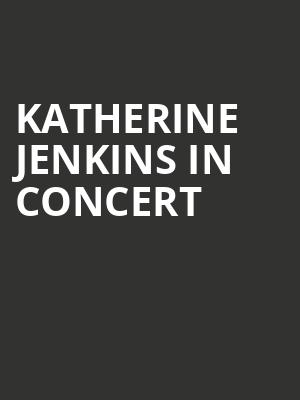 Katherine Jenkins in Concert at Royal Albert Hall